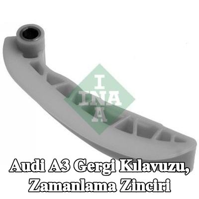 INA Gergi Kılavuzu, zamanlama zinciri — 2003 Audi A3