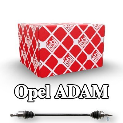 FEBI BILSTEIN عمود الدفع للمحور الأمامي الأيمن — Opel Adam