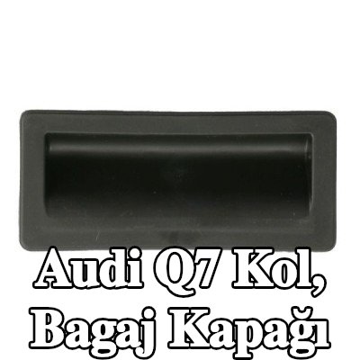 BLIC Kol, bagaj kapağı — Audi Q7