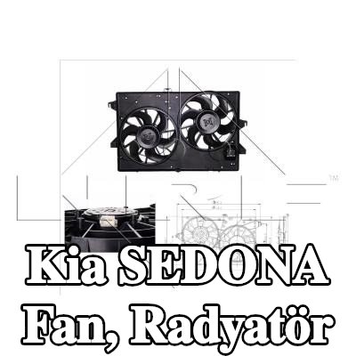 NRF Fan, radyatör 370mm, radyatör fan kapağı — Kia Sedona