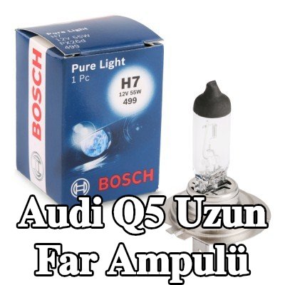 BOSCH Uzun far ampulü H7, 55W, 12V — Audi Q5