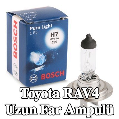 BOSCH Uzun far ampulü H7, 55W, 12V — Toyota Rav4