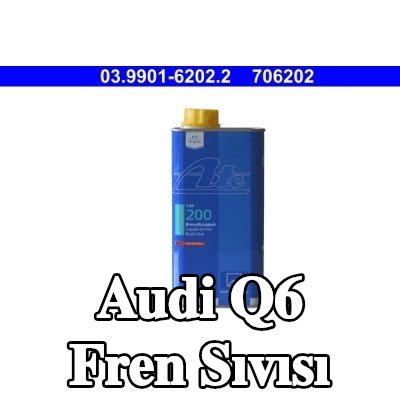ATE Fren Sıvısı — Audi Q6