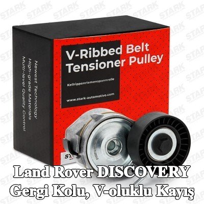 STARK Gergi Kolu, V-oluklu kayış — Land Rover Discovery