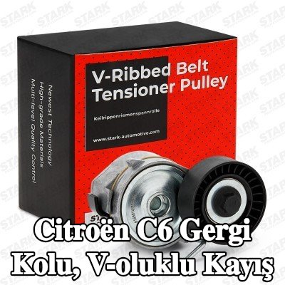 STARK Gergi Kolu, V-oluklu kayış — Citroën C6