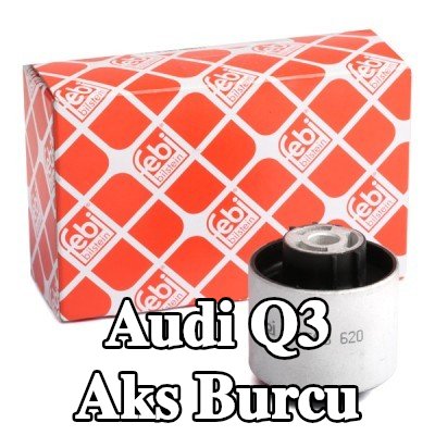 FEBI BILSTEIN Ön aks burcu, Arka Aks Sol, Arka Aks Sağ — 2012 Audi Q3