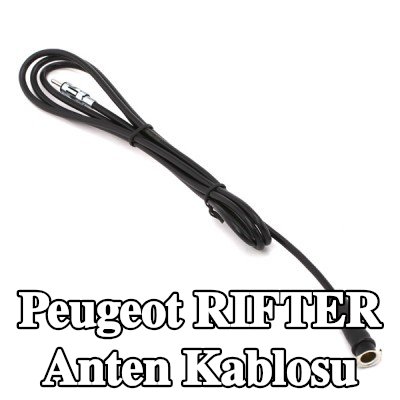 KUFIETA Anten Kablosu — Peugeot Rifter