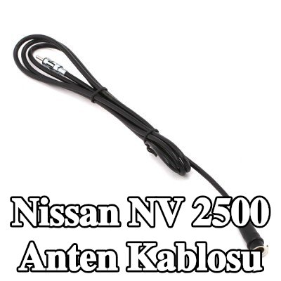 KUFIETA Anten Kablosu — Nissan Nv 2500