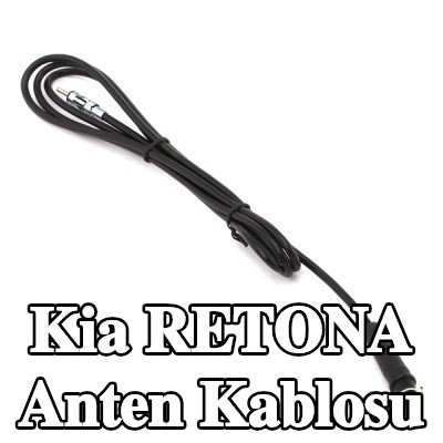 KUFIETA Anten Kablosu — Kia Retona