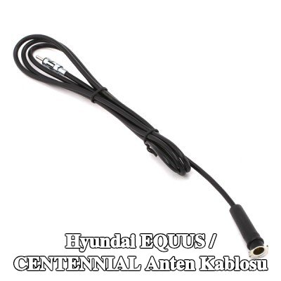 KUFIETA Anten Kablosu — Hyundai Equus / Centennial