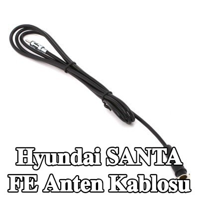KUFIETA Anten Kablosu — Hyundai Santa Fe