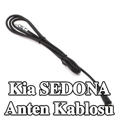KUFIETA Anten Kablosu — Kia Sedona