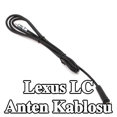 KUFIETA Anten Kablosu — Lexus Lc