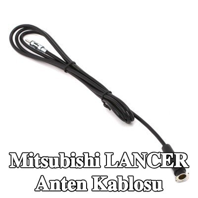 KUFIETA Anten Kablosu — Mitsubishi Lancer