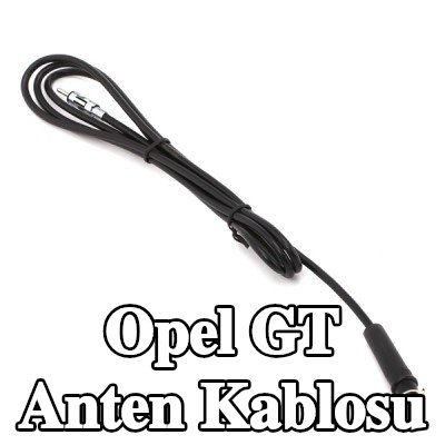 KUFIETA Anten Kablosu — Opel Gt