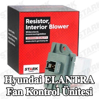STARK Fan kontrol ünitesi — Hyundai Elantra