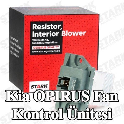 STARK Fan kontrol ünitesi — Kia Opirus