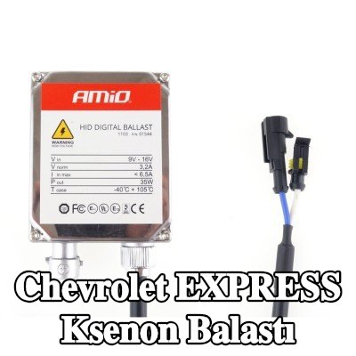 AMiO Montaj kiti dahil Xenon balastı — Chevrolet Express