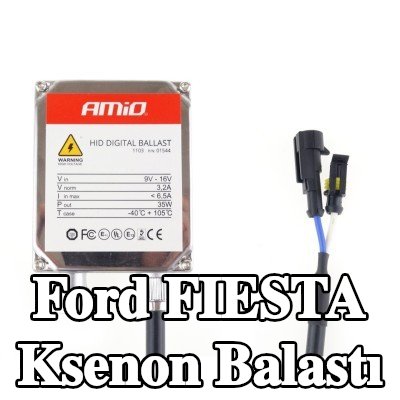 AMiO Montaj kiti dahil Xenon balastı — Ford Fiesta