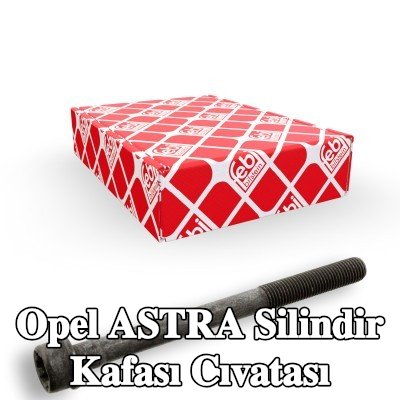 FEBI BILSTEIN Silindir Kafası Cıvatası — 2012 Opel Astra