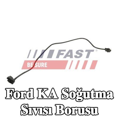 FAST Hızlı bağlantı parçalı soğutma suyu borusu — Ford Ka