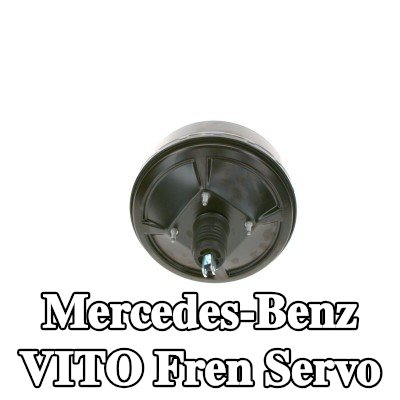 BOSCH Fren Servo — Mercedes-Benz Vito