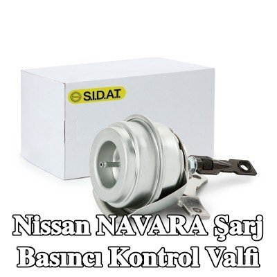 SIDAT Şarj Basıncı Kontrol Valfi — Nissan Navara