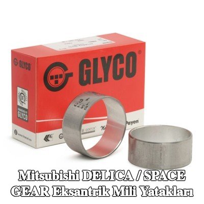 GLYCO Eksantrik mili yatakları — Mitsubishi Delica / Space Gear