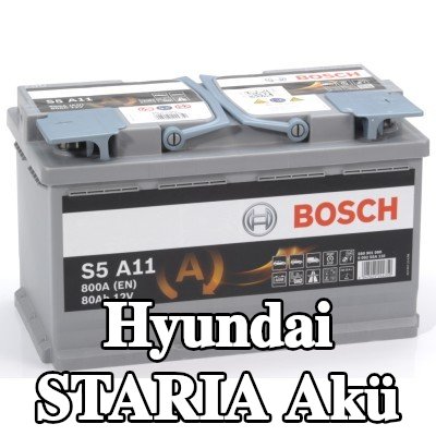BOSCH Akü S5, A11 — Hyundai Staria