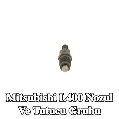 BOSCH Nozul ve Tutucu Grubu — Mitsubishi L400
