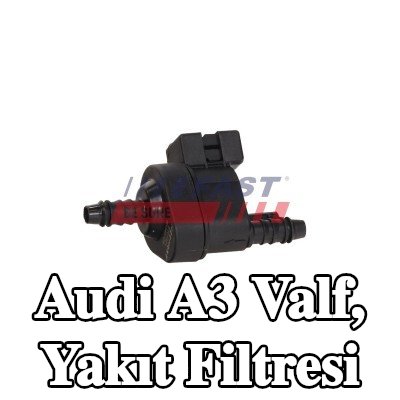FAST Valf, yakıt filtresi — Audi A3