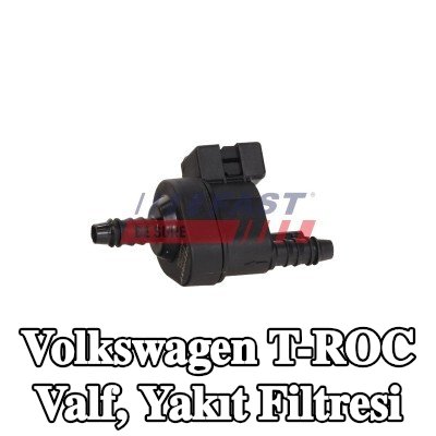 FAST Valf, yakıt filtresi — Volkswagen T-roc