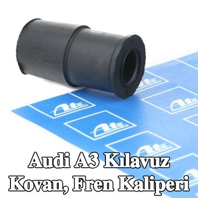 ATE Kılavuz Kovan, fren kaliperi — Audi A3