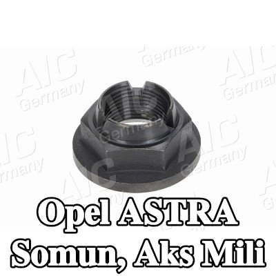 AIC Somun, aks mili — 2011 Opel Astra