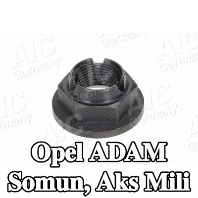 AIC Somun, aks mili — Opel Adam