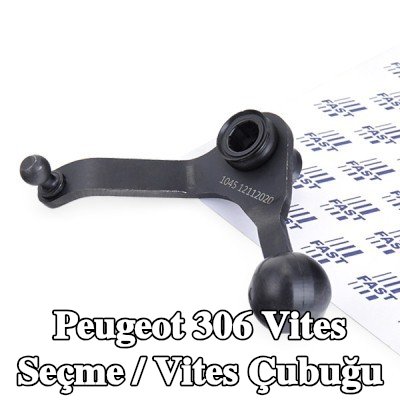 FAST Vites Seçme / Vites Çubuğu — Peugeot 306