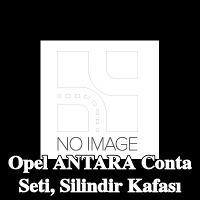KAMOKA Conta seti, silindir kafası — Opel Antara