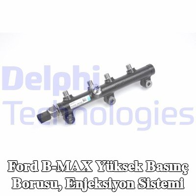 DELPHI Yüksek Basınç Borusu, enjeksiyon sistemi — Ford B-max