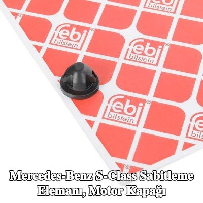 FEBI BILSTEIN Sabitleme Elemanı, motor kapağı — 2012 Mercedes-Benz S-Class