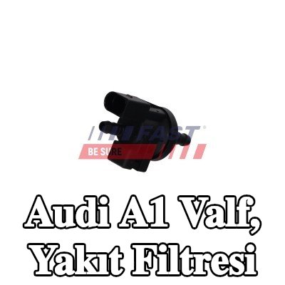 FAST Valf, yakıt filtresi — Audi A1