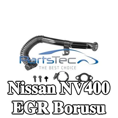 PartsTec EGR borusu — Nissan Nv400