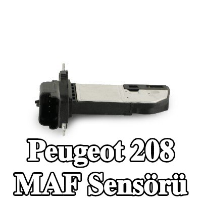 FAST MAF sensörü Yalnızca orijinal montaj parçalarıyla takılabilir — Peugeot 208