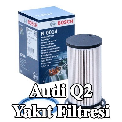 BOSCH Yakıt filtresi — Audi Q2