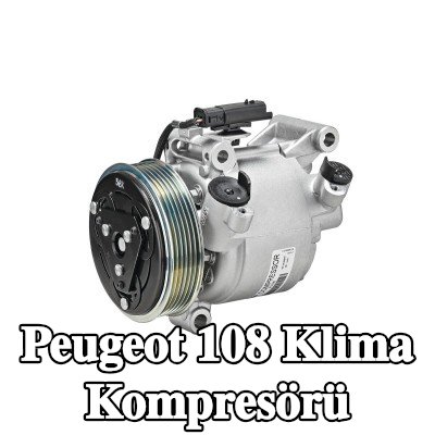 VALEO Klima kompresörü YENİ ORİJİNAL PARÇA, PAG kompresör yağı ile — Peugeot 108