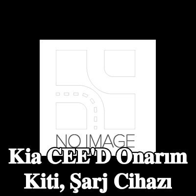 BR Turbo Onarım Kiti, şarj cihazı — Kia Cee'd