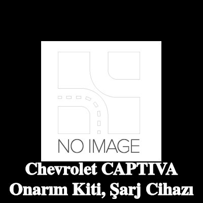 BR Turbo Onarım Kiti, şarj cihazı — Chevrolet Captiva