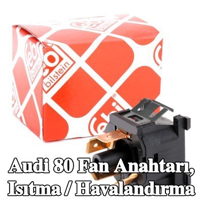 FEBI BILSTEIN FAN anahtarı, düğmeli ısıtma / havalandırma — Audi 80