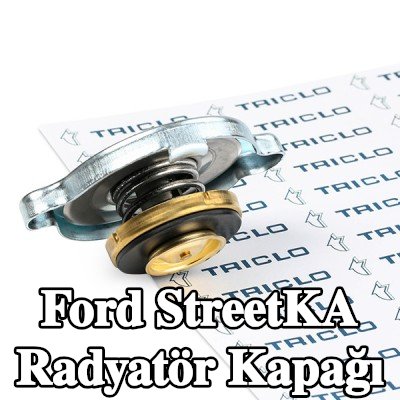 TRICLO Radyatör kapağı — Ford StreetKA