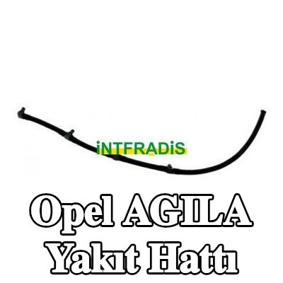 INTFRADIS Yakıt hattı — Opel Agila