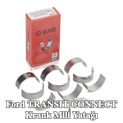 GLYCO Çelik tabanlı alüminyum alaşımlı krank mili yatağı — Ford Transit Connect